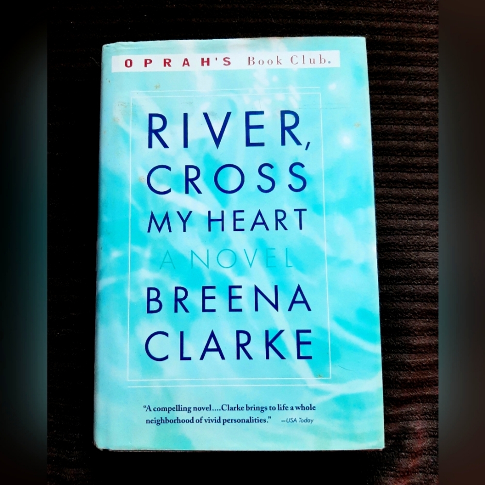 River, Cross My Heart by Breena Clarke Hardcover book